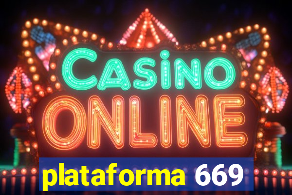 plataforma 669